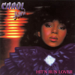 Carol Jiani — Hit'n Run Lover